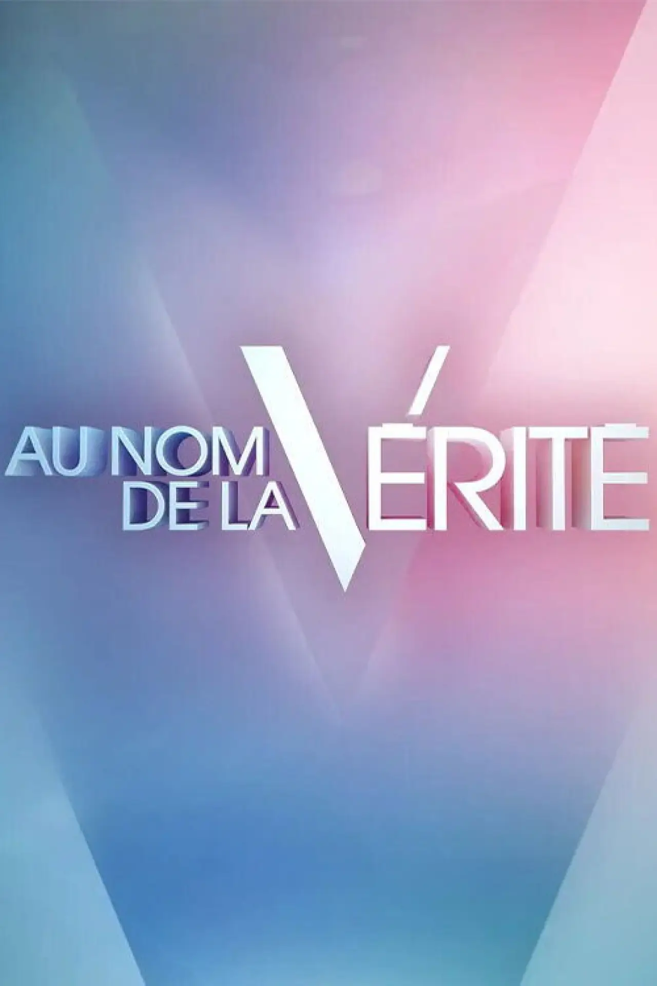 Постер к сериалу "Au nom de la vérité"