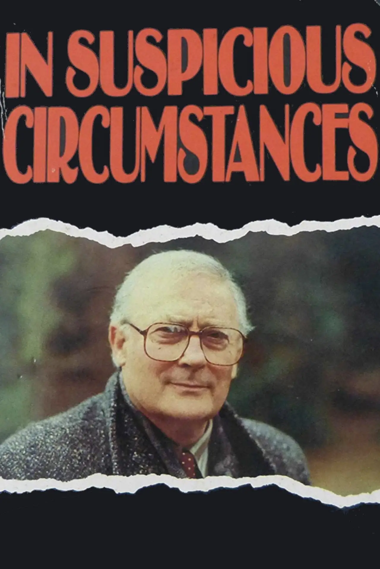 Постер к сериалу "In Suspicious Circumstances"
