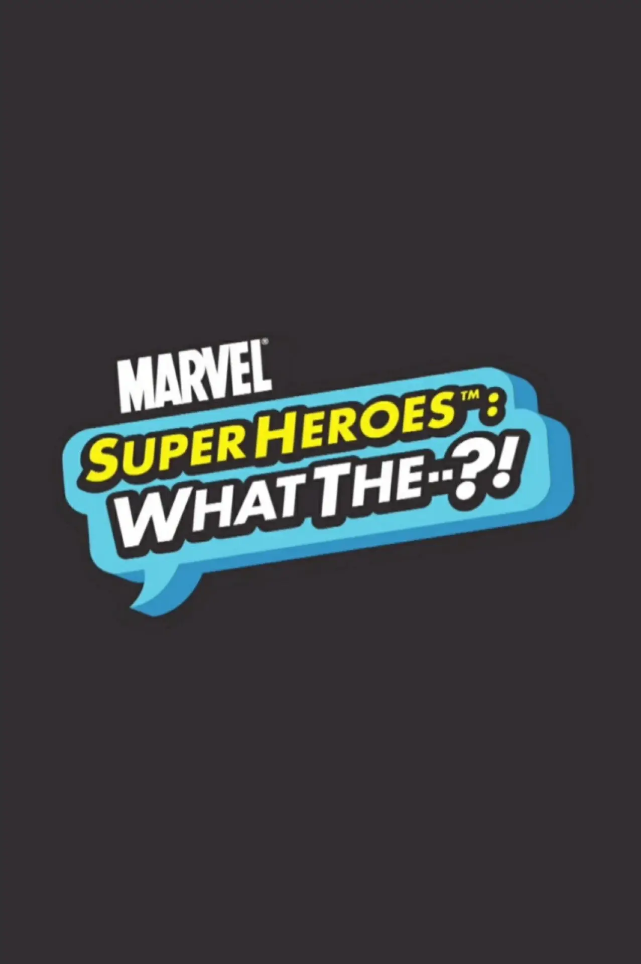 Постер к сериалу "Супергерои Marvel: Что за--?!"