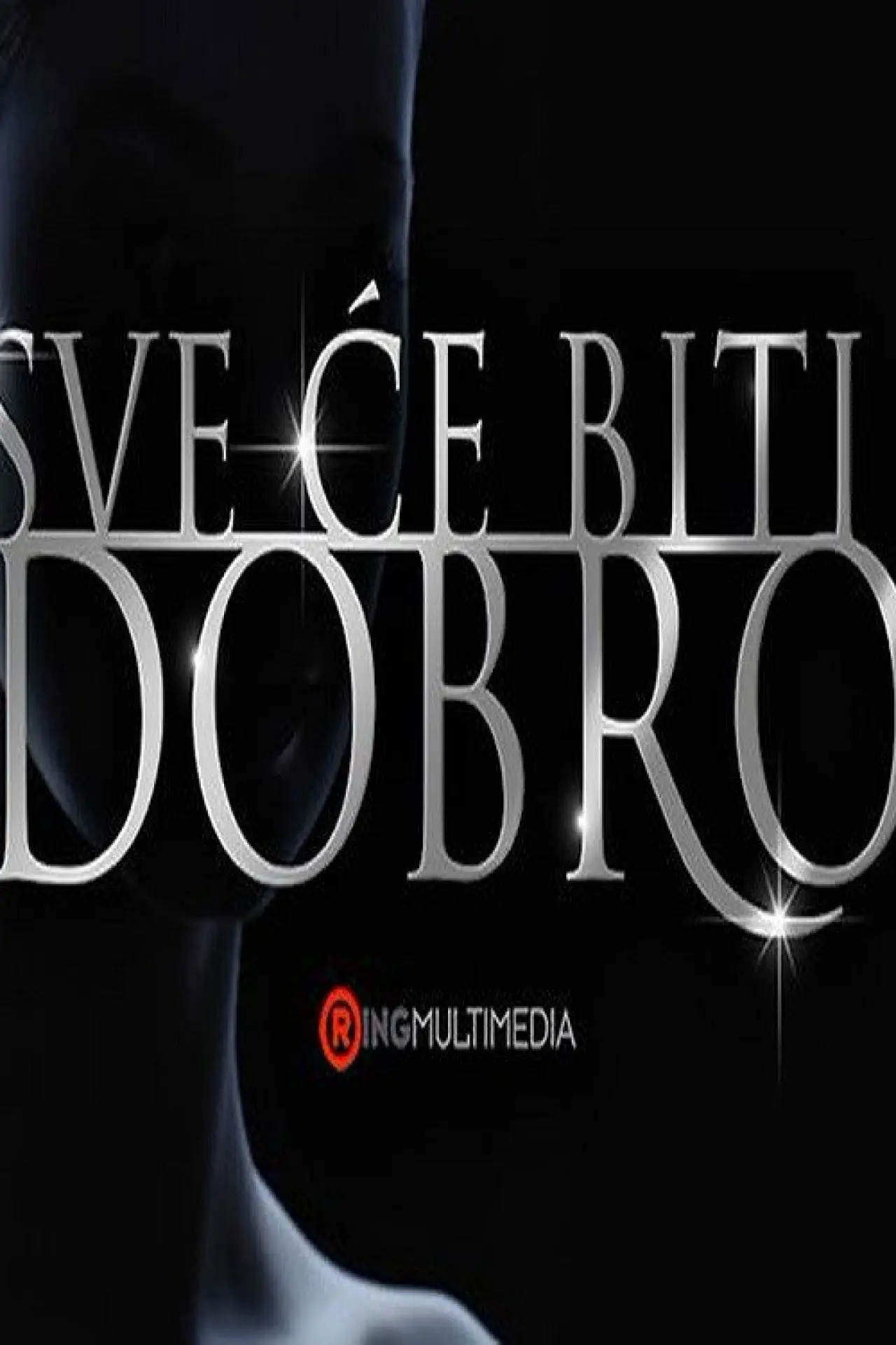 Постер к сериалу "Sve će biti dobro"