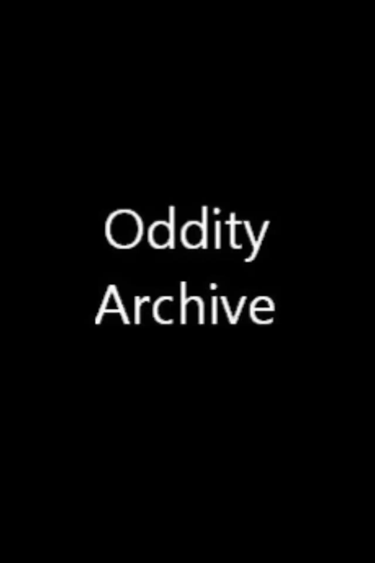 Постер к сериалу "Oddity Archive"