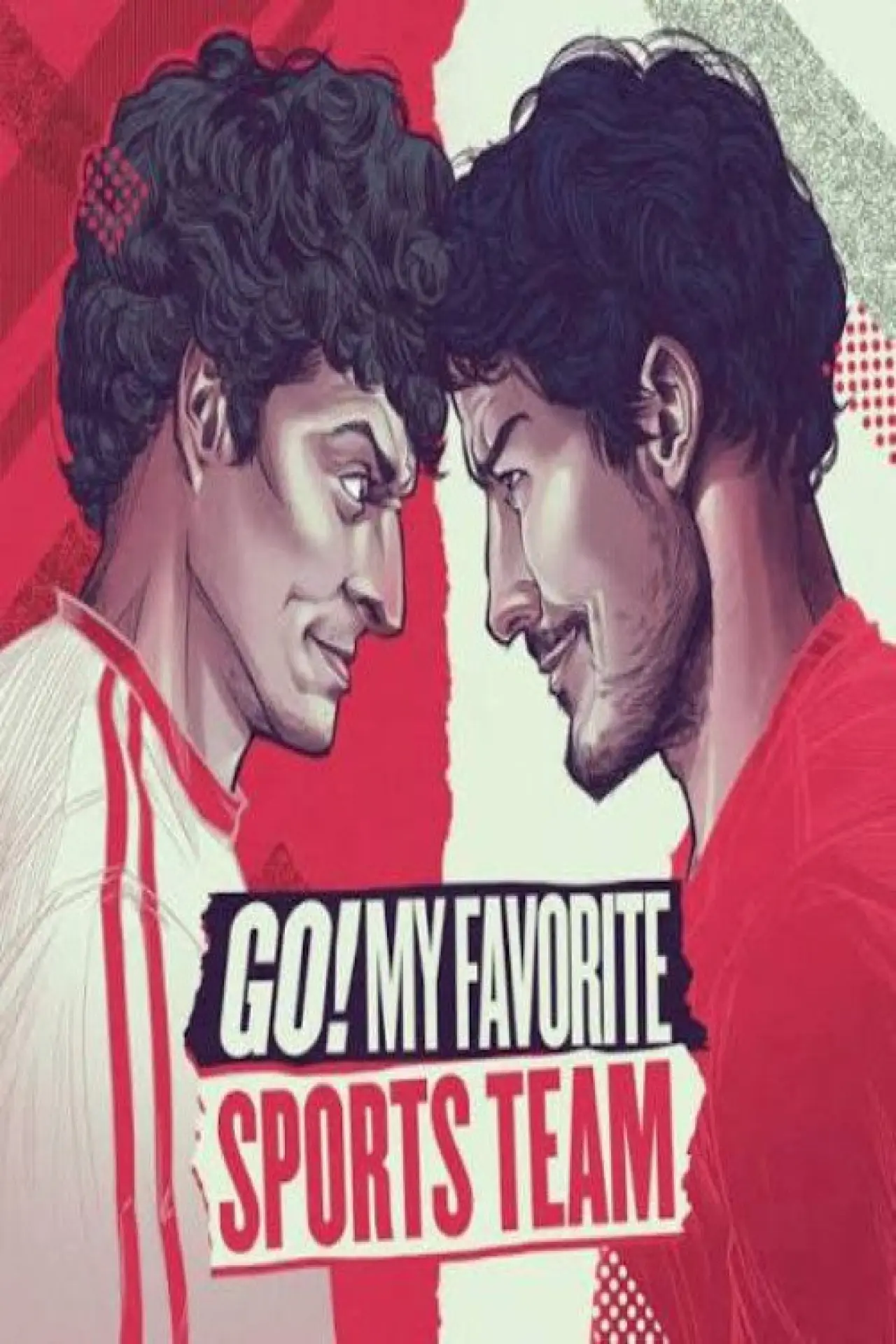 Постер к сериалу "Go! My Favorite Sports Team"