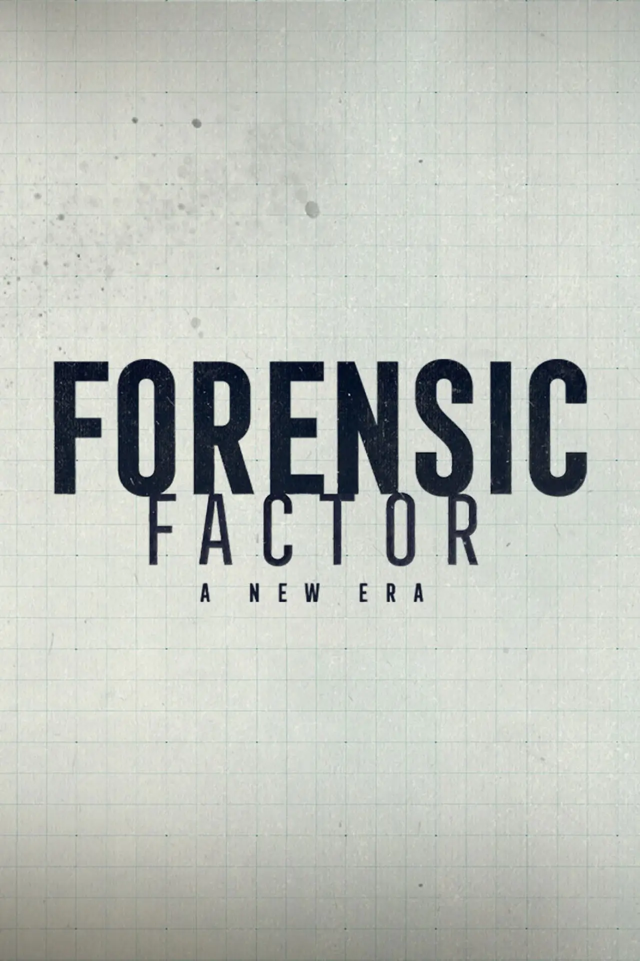 Постер к сериалу "Forensic Factor: A New Era"