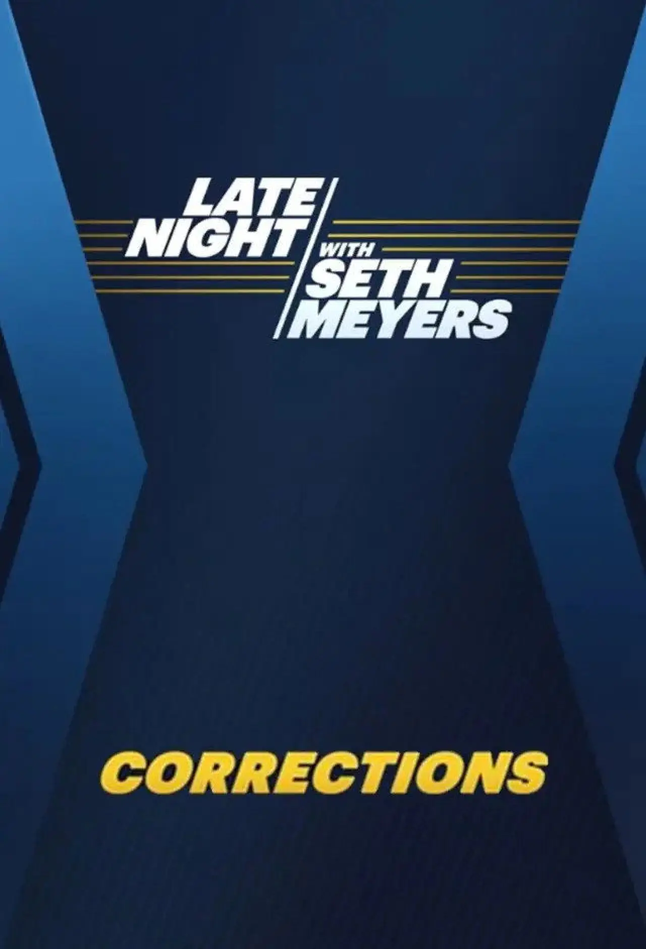 Постер к сериалу "Late Night with Seth Meyers: Corrections"