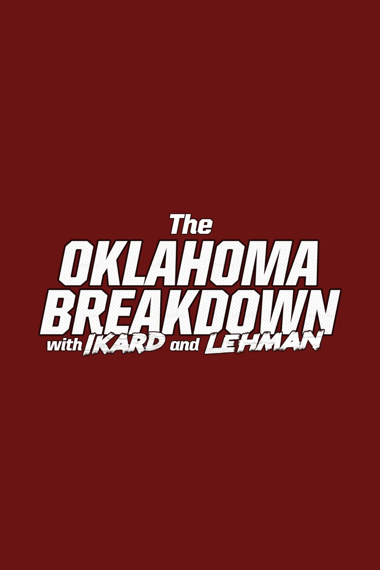 Постер к сериалу "The Oklahoma Breakdown with Ikard and Lehman"