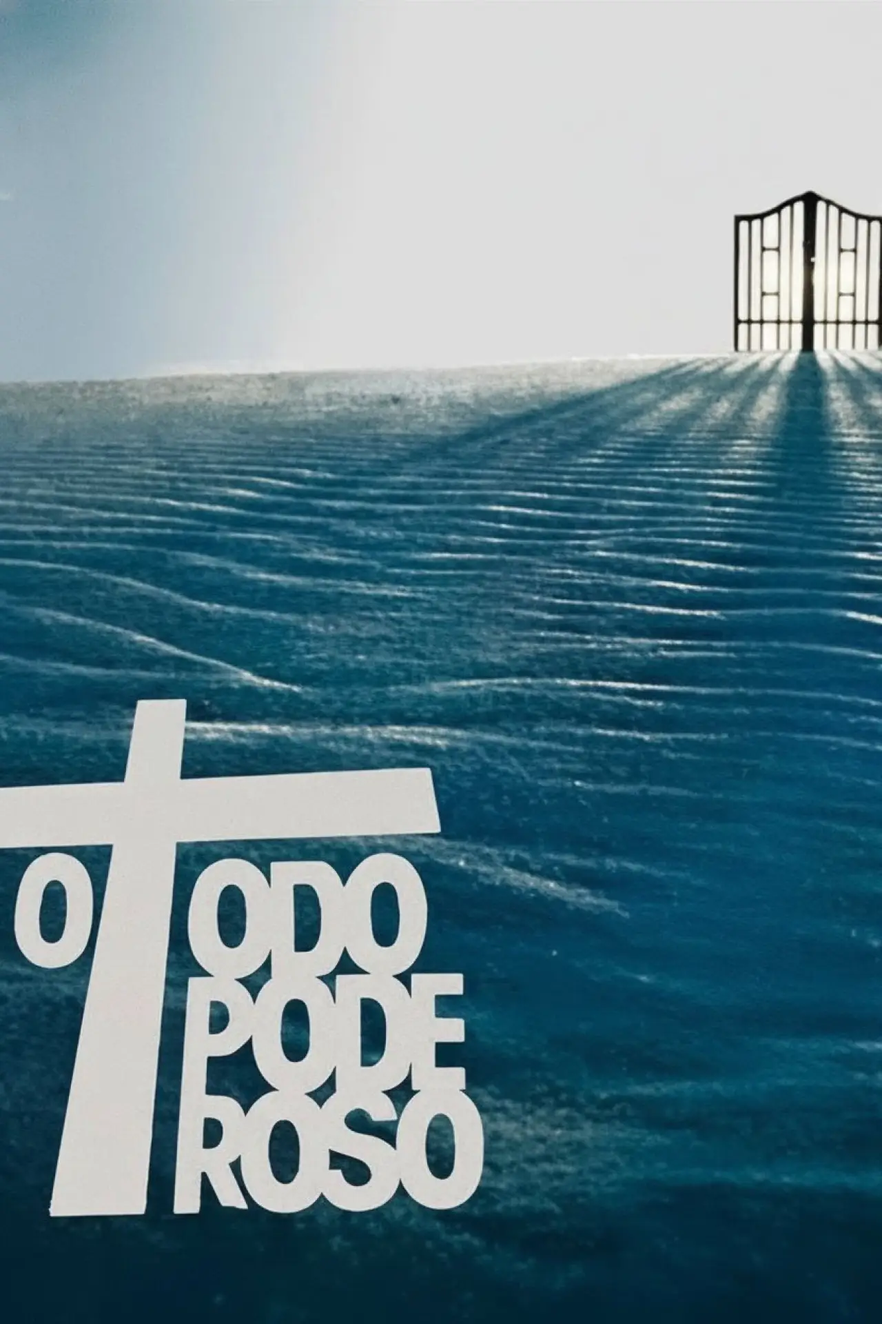Постер к сериалу "O Todo Poderoso"