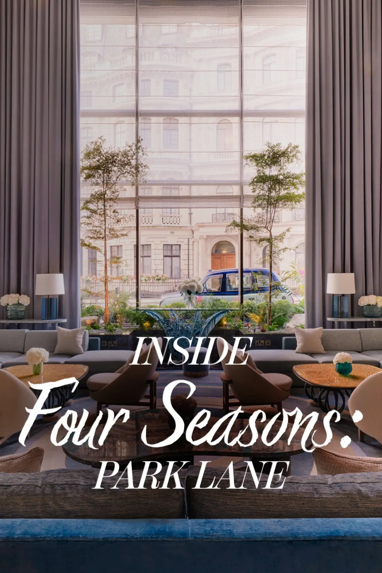 Постер к сериалу "Inside the Four Seasons: Park Lane"