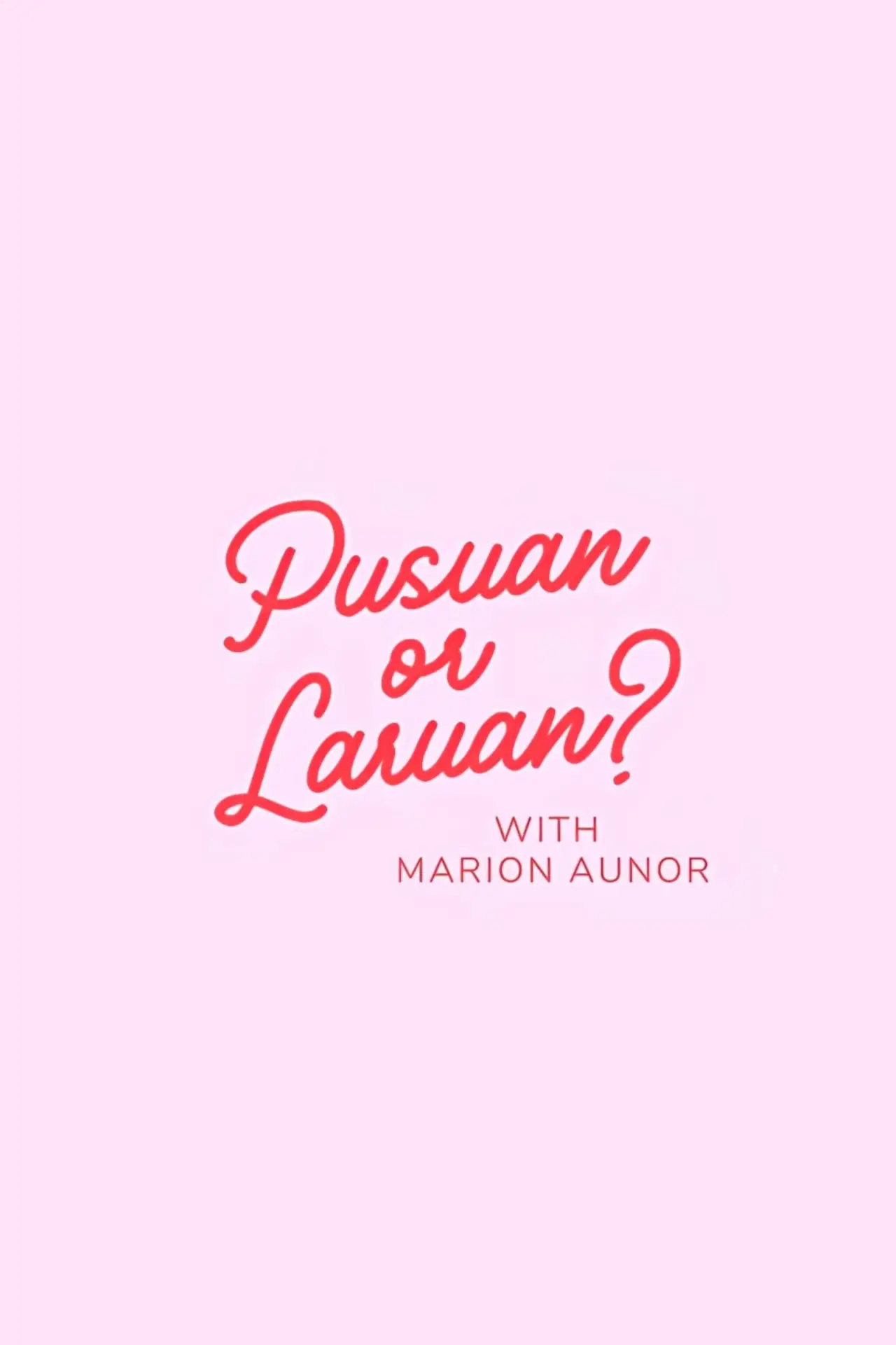Постер к сериалу "Pusuan or Laruan?"