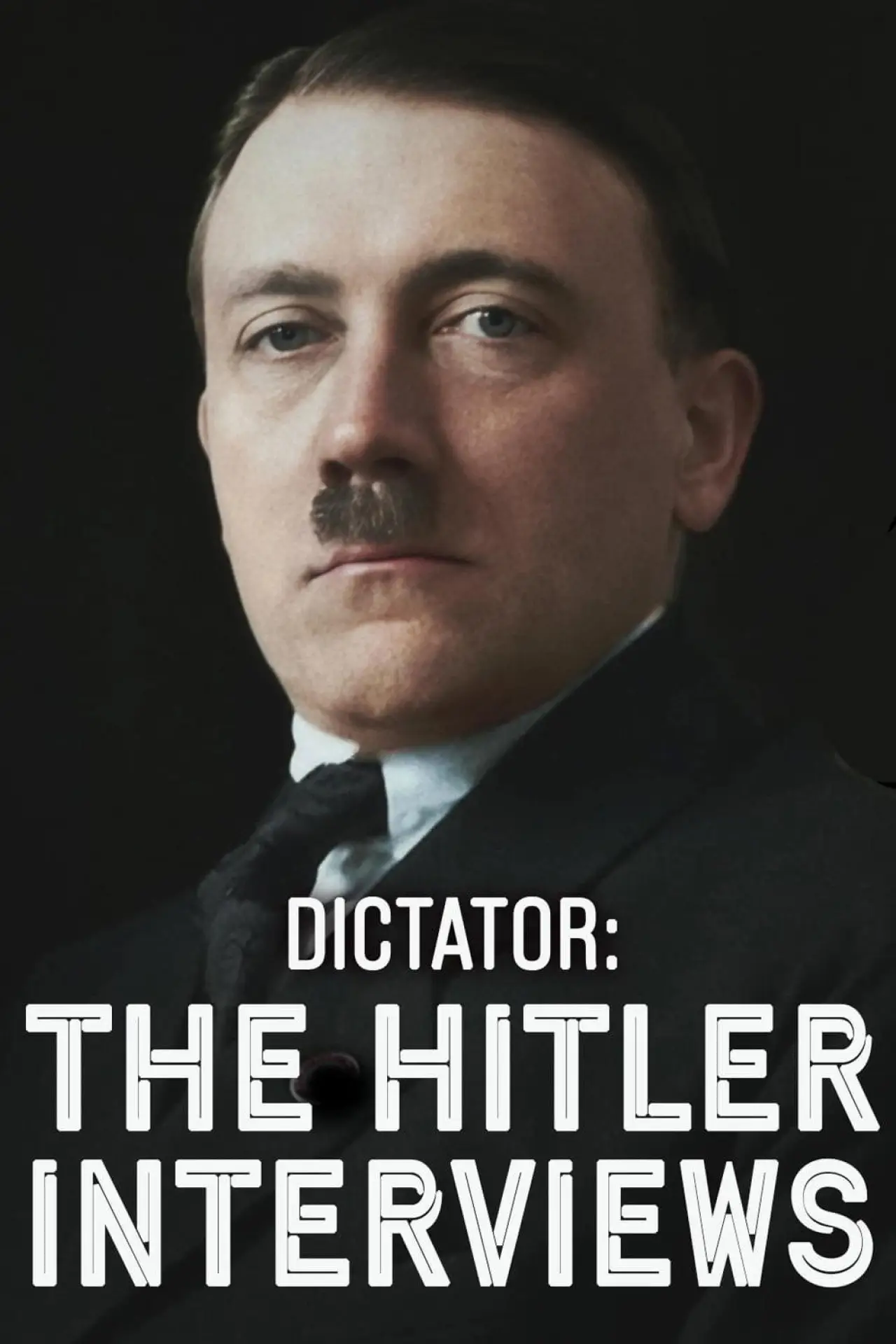 Постер к сериалу "Dictator: The Hitler Interviews"