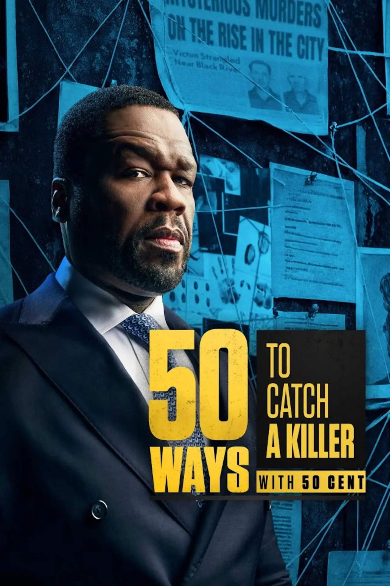 Постер к сериалу "50 Ways to Catch a Killer with 50 Cent"