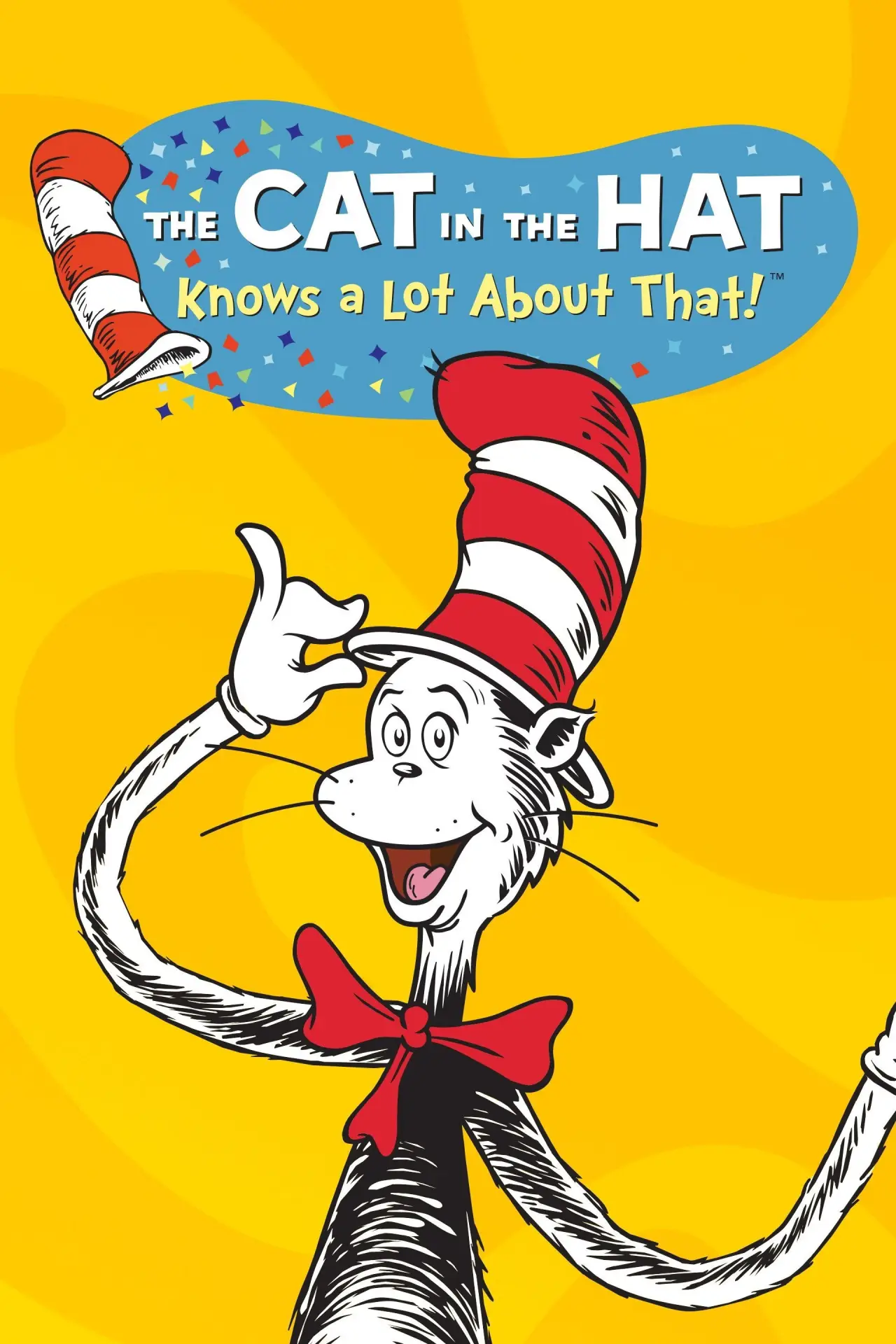 Постер к сериалу "The Cat in the Hat Knows a Lot About That!"