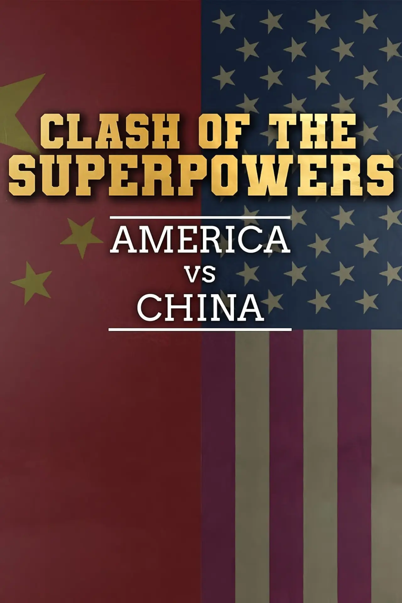 Постер к сериалу "Clash of the Super Powers: America v China"