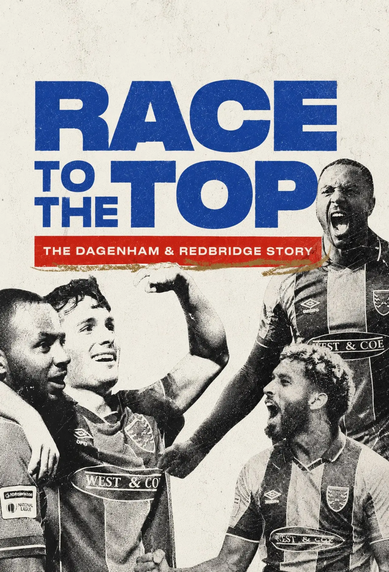 Постер к сериалу "Race to the Top: The Dagenham & Redbridge Story"