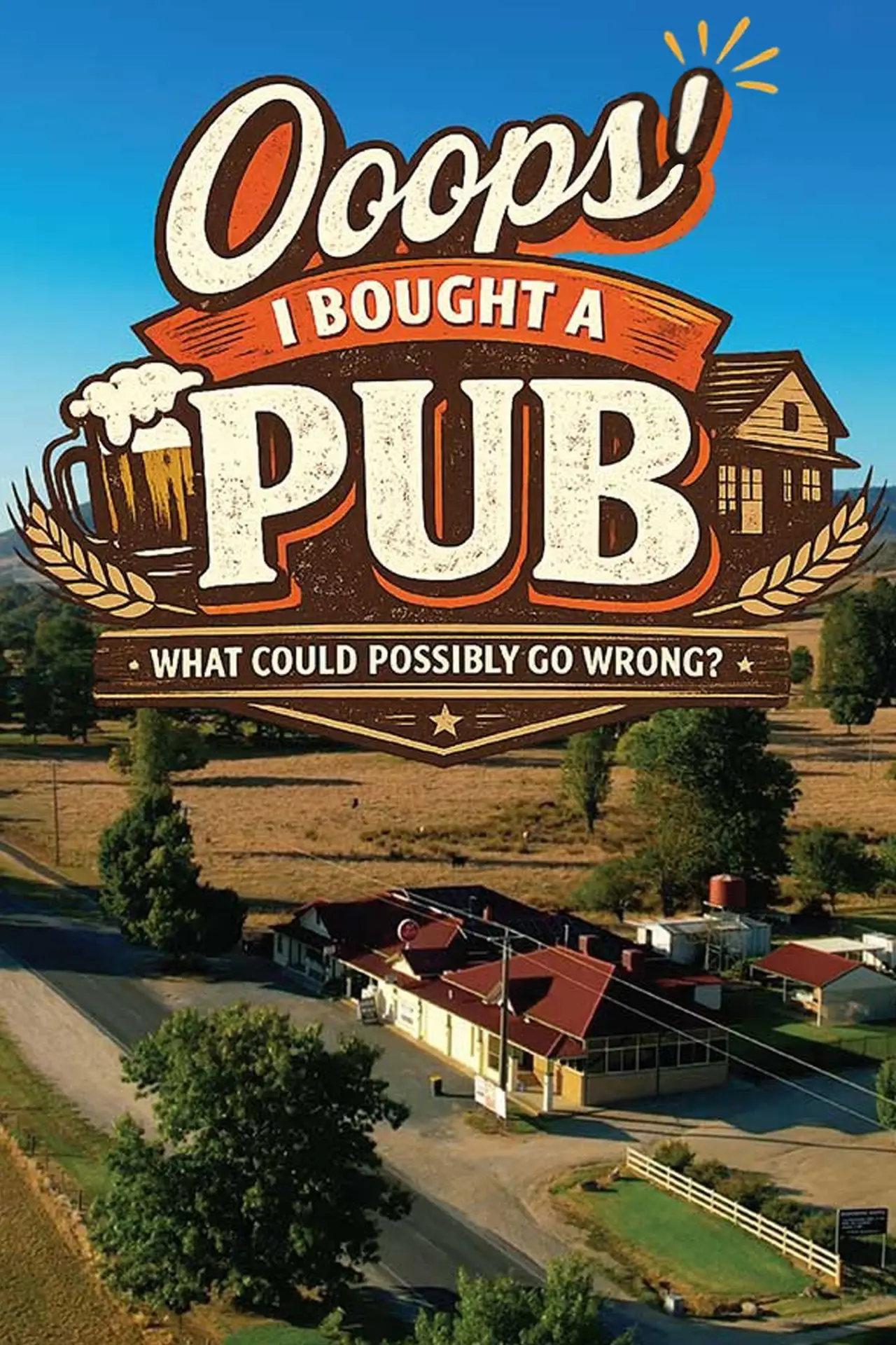 Постер к сериалу "Ooops! I Bought A Pub"