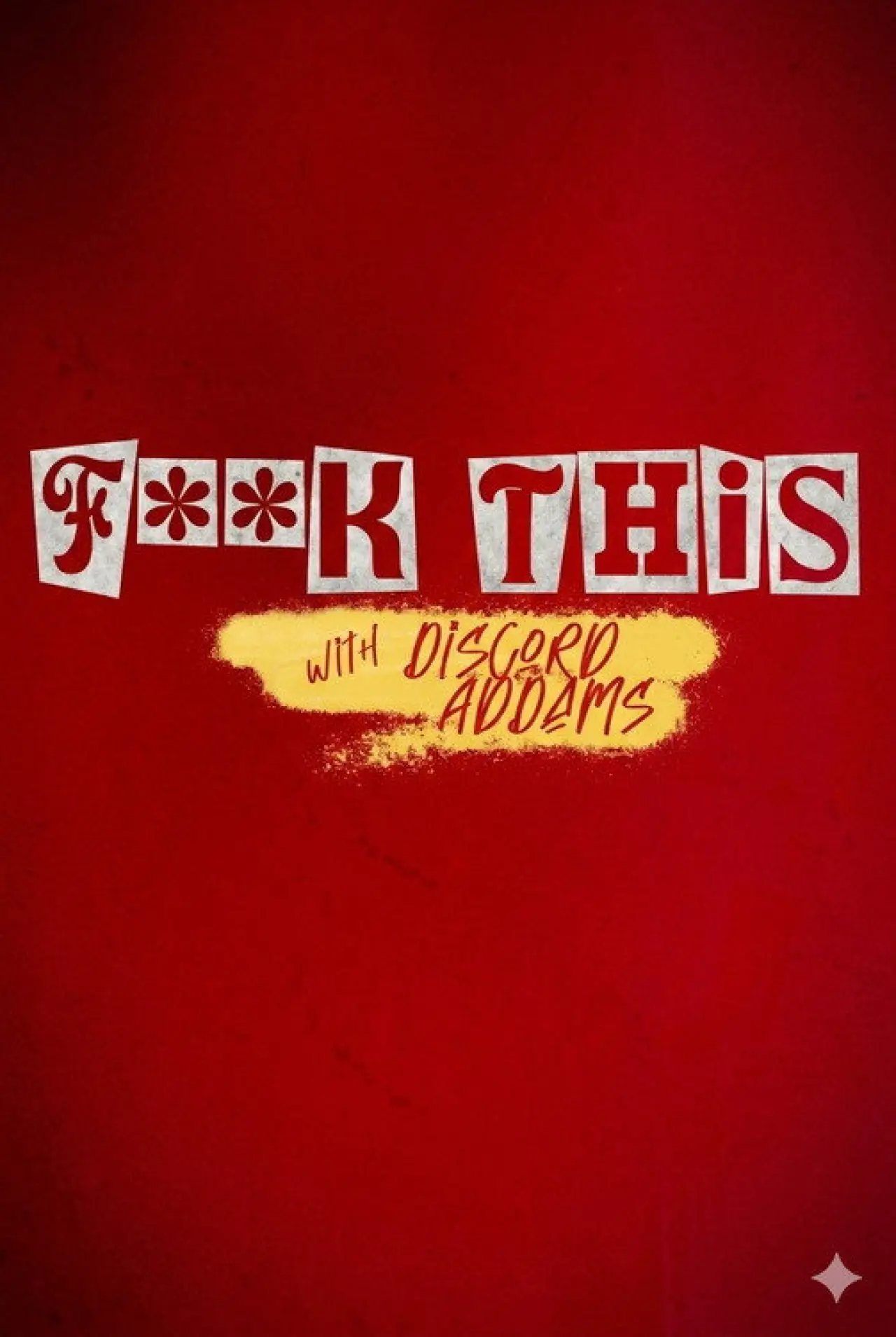 Постер к сериалу "F**K This with Discord Addams"