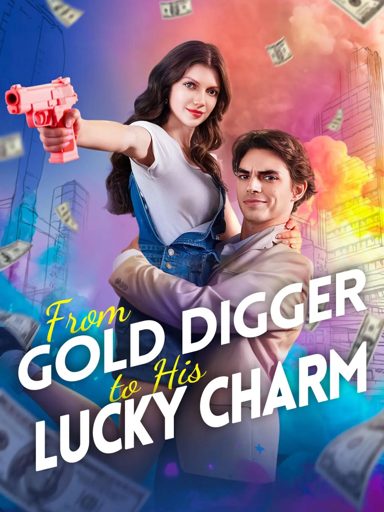 Постер к сериалу "From Gold Digger to His Lucky Charm"