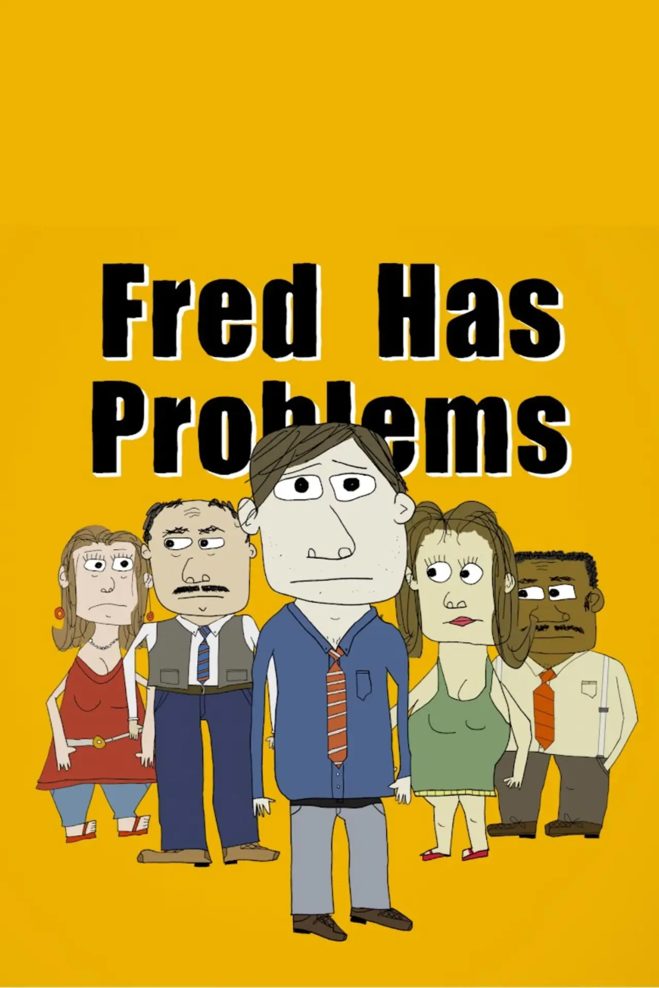Постер к сериалу "Fred Has Problems"