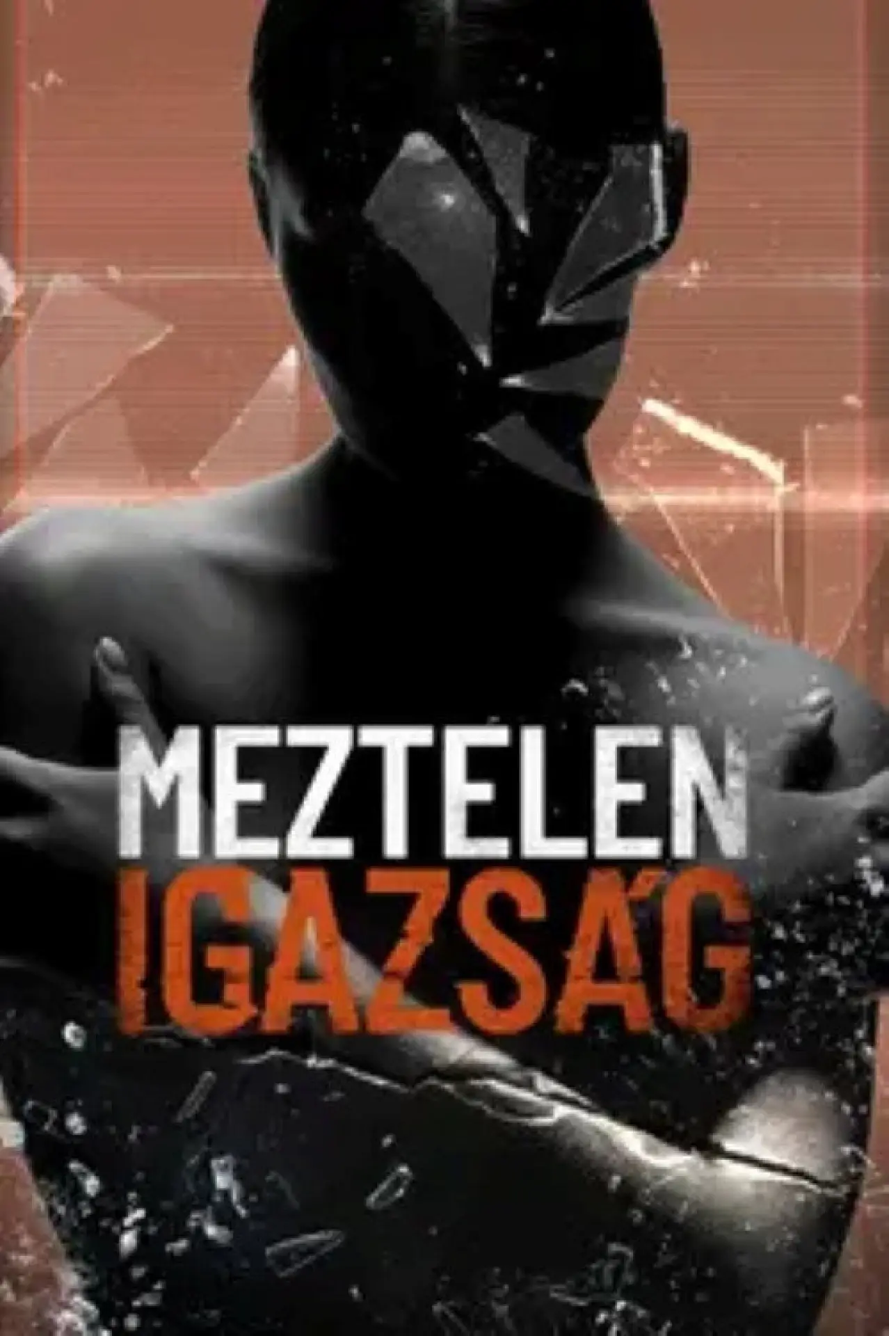 Постер к сериалу "Meztelen igazság"