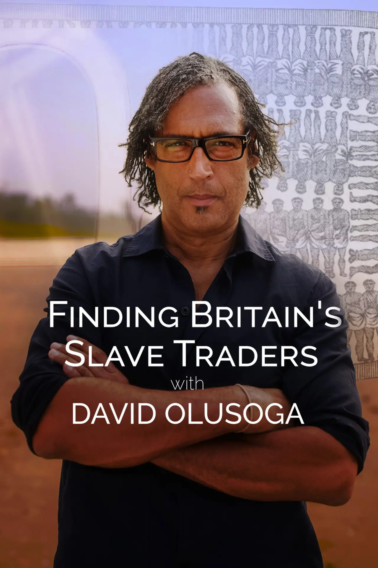 Постер к сериалу "Finding Britain’s Slave Traders with David Olusoga"