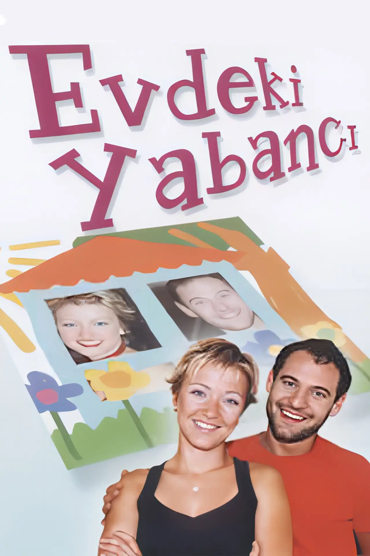Постер к сериалу "Evdeki Yabancı"