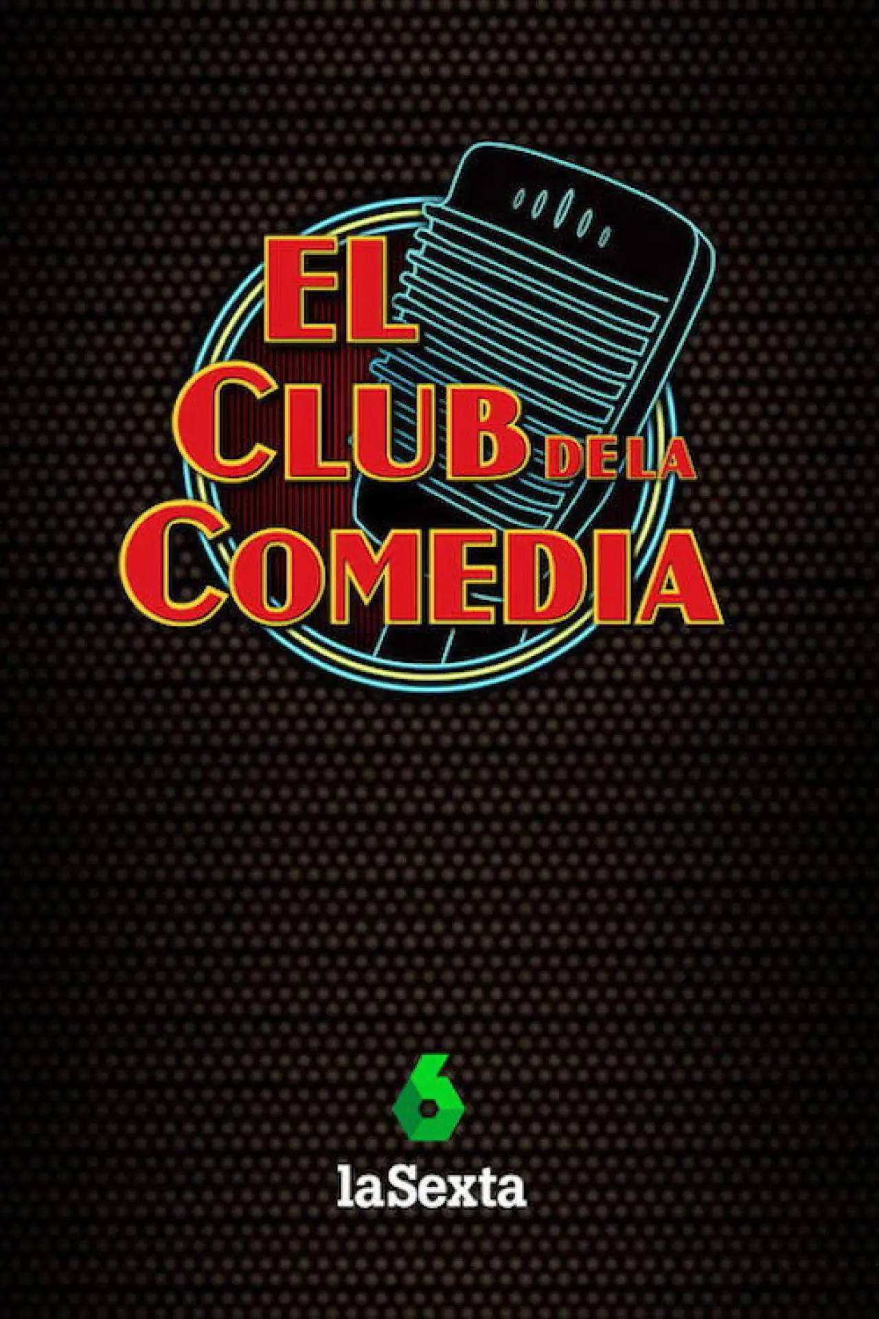 Постер к сериалу "El Club de la Comedia"