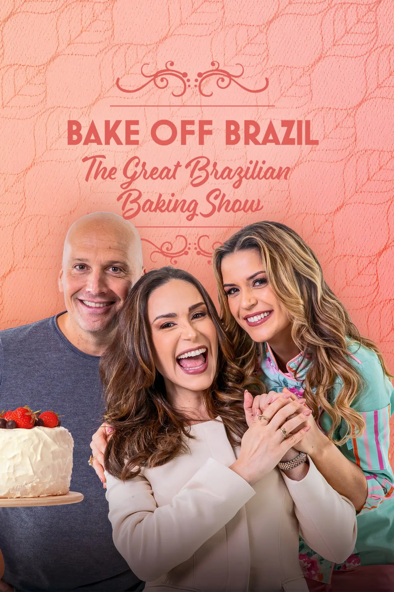 Постер к сериалу "Bake Off Brasil: Mão na Massa"