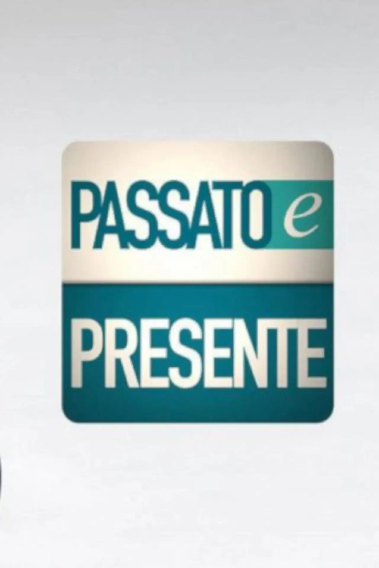 Постер к сериалу "Passato e presente"