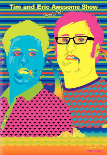 Постер к сериалу "Tim and Eric Awesome Show, Great Job!" #1695591