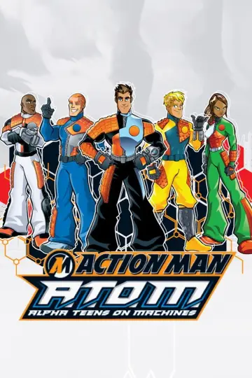 Постер к сериалу "A.T.O.M. - Alpha Teens on Machines" #1436000