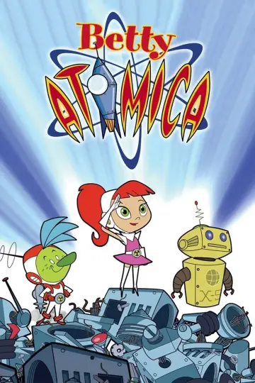 Постер к сериалу "Atomic Betty" #1538674