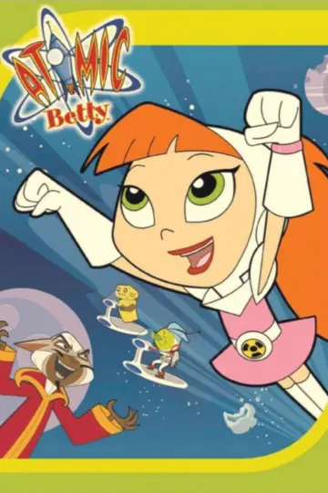 Постер к сериалу "Atomic Betty" #1538679