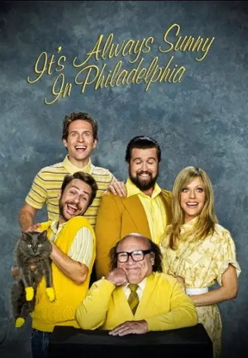 Постер к сериалу "В Филадельфии всегда солнечно" #1245390