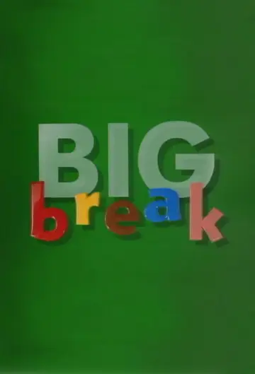 Постер к сериалу "Big Break" #1438421