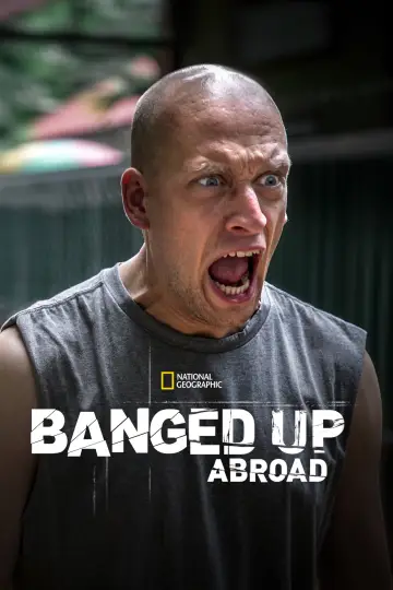 Постер к сериалу "Banged Up Abroad" #1445632