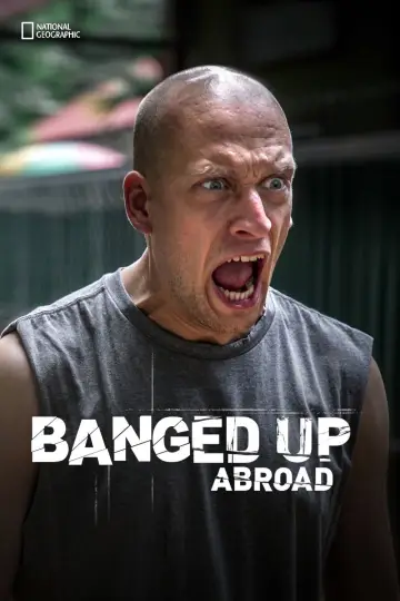 Постер к сериалу "Banged Up Abroad" #1445639