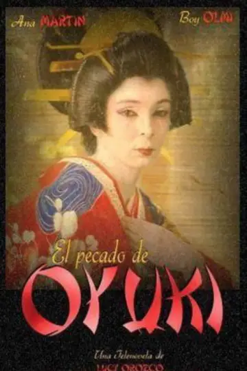 Постер к сериалу "El pecado de Oyuki" #1870670