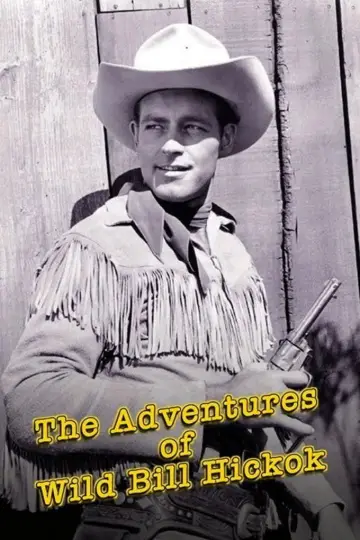 The Adventures of Wild Bill Hickok постер