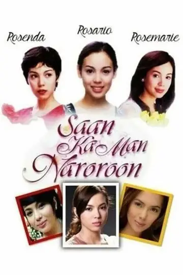 Saan Ka Man Naroroon постер