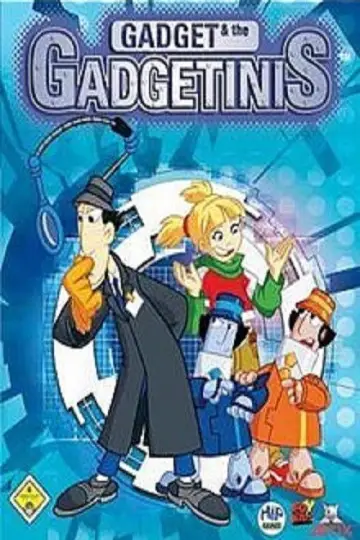 Постер к сериалу "Gadget & the Gadgetinis" #1443823