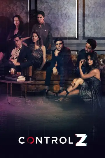 Постер к сериалу "Control Z. Отмена действия" #1758288