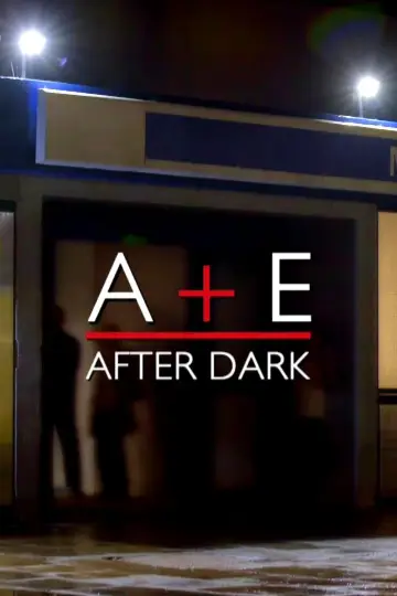 A&E после наступления темноты постер