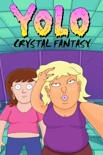 Постер к сериалу "YOLO: Кристальная фантазия" #1552317