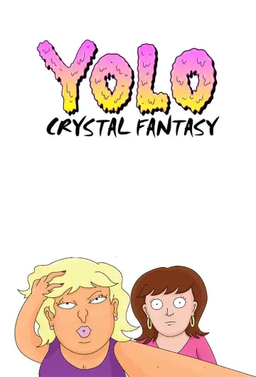 Постер к сериалу "YOLO: Кристальная фантазия" #1552320