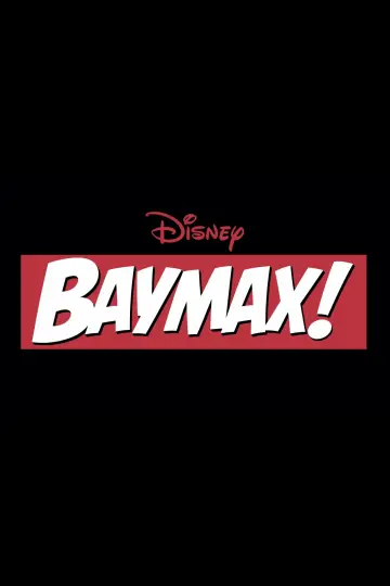 Постер к сериалу "Бэймакс!" #1463192