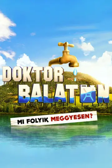 Постер к сериалу "Doktor Balaton" #1423926
