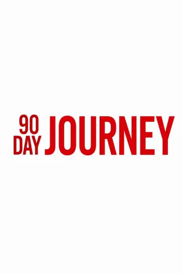 90 Day Journey постер
