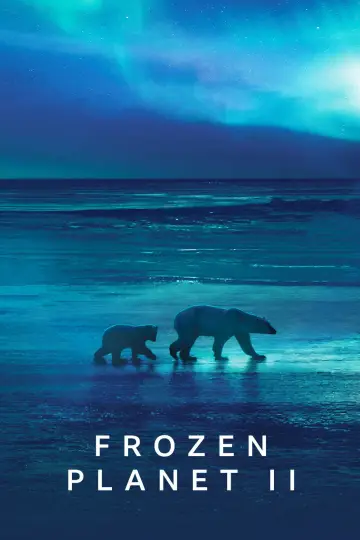 Постер к сериалу "BBC: Замерзшая планета 2" #1796341