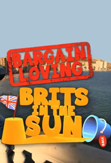 Bargain-Loving Brits in the Sun постер