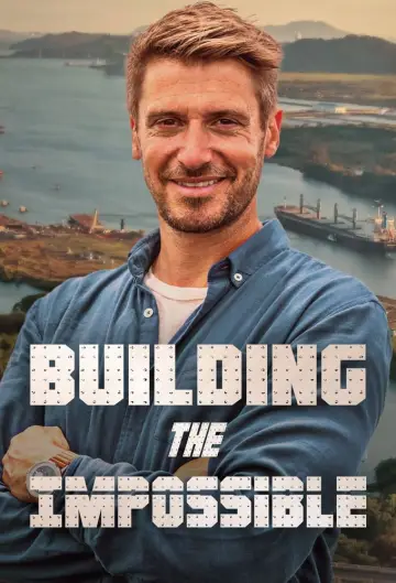 Постер к сериалу "Building the Impossible" #1602967