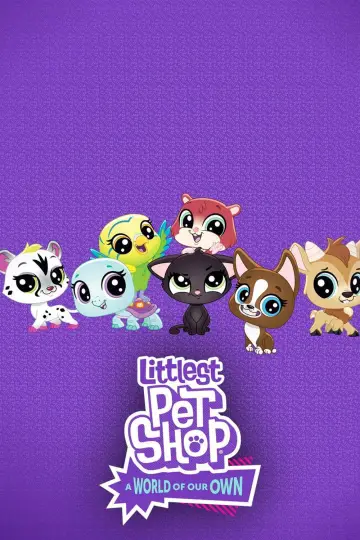 Littlest Pet Shop: A World of Our Own постер